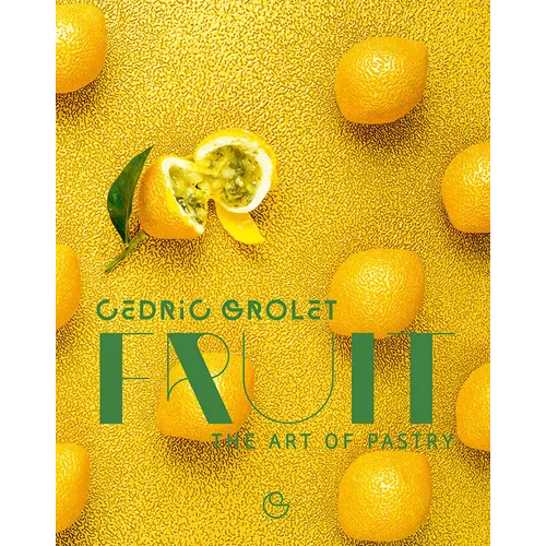 Fruit: The Art of Pastry