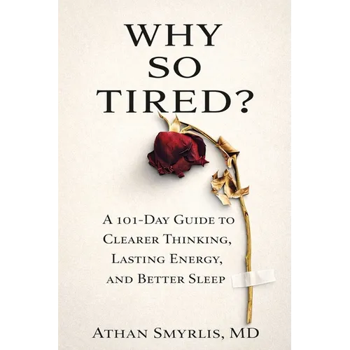 Why So Tired?