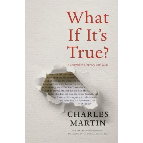 What If It's True?: A Storyteller's Journey with Jesus