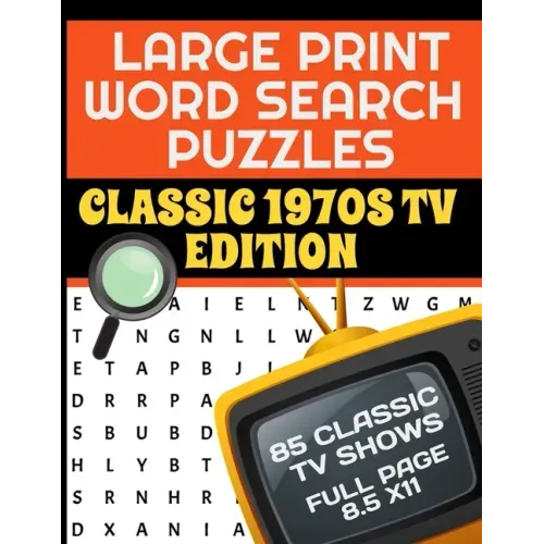 Large Print Word Search Puzzles Classic 1970s TV Edition: Great for Seniors and Adults - 85 Television Shows from the Golden Age of TV - Each Puzzle C