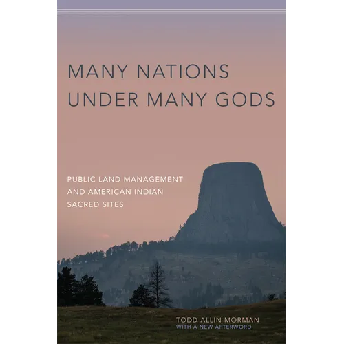Many Nations Under Many Gods: Public Land Management and American Indian Sacred Sites
