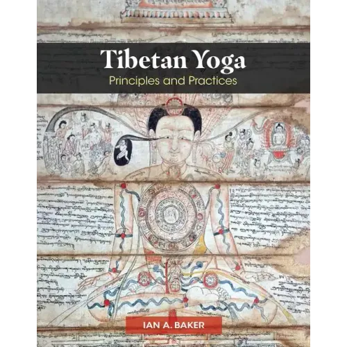 Tibetan Yoga: Principles and Practices
