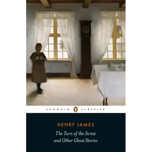 The Turn of the Screw and Other Ghost Stories
