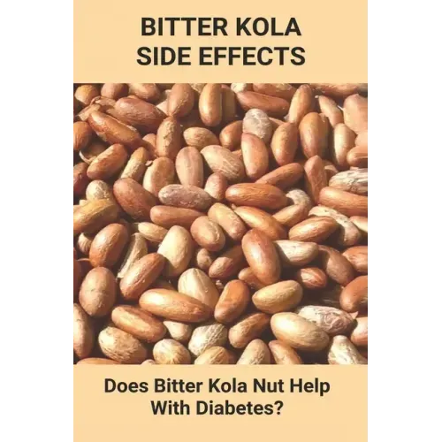 Bitter Kola Side Effects: Does Bitter Kola Nut Help With Diabetes?: Types Of Diabetes