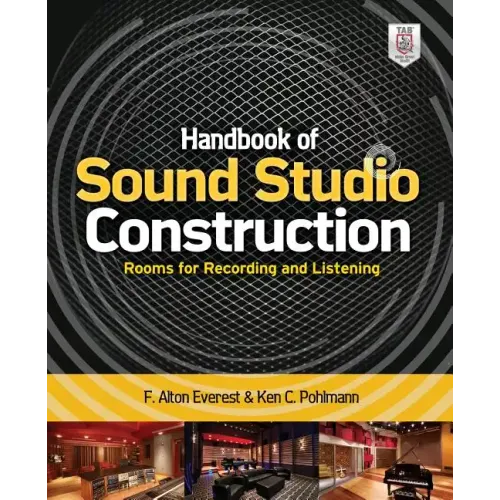 Handbook of Sound Studio Construction: Rooms for Recording and Listening