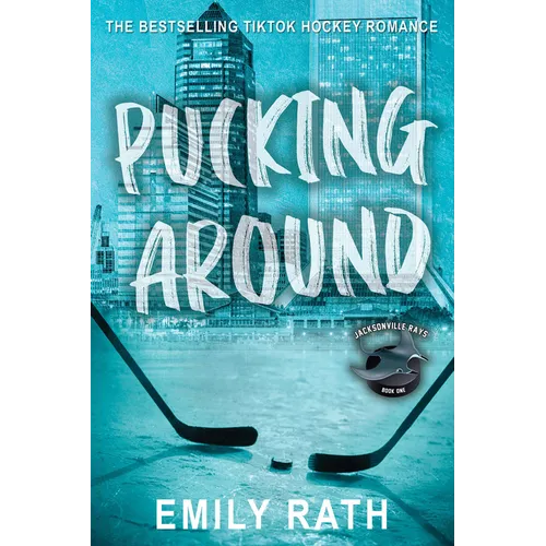 Pucking Around: A Why Choose Hockey Romance