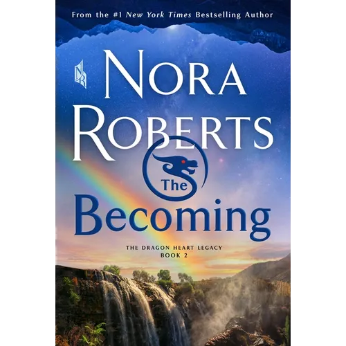 The Becoming: The Dragon Heart Legacy, Book 2