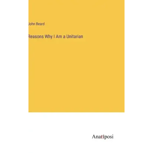 Reasons Why I Am a Unitarian