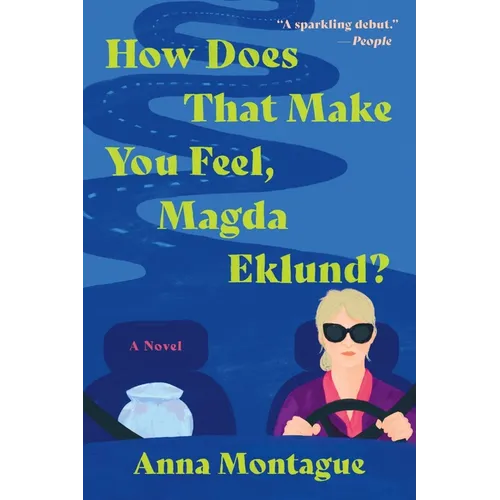 How Does That Make You Feel, Magda Eklund?