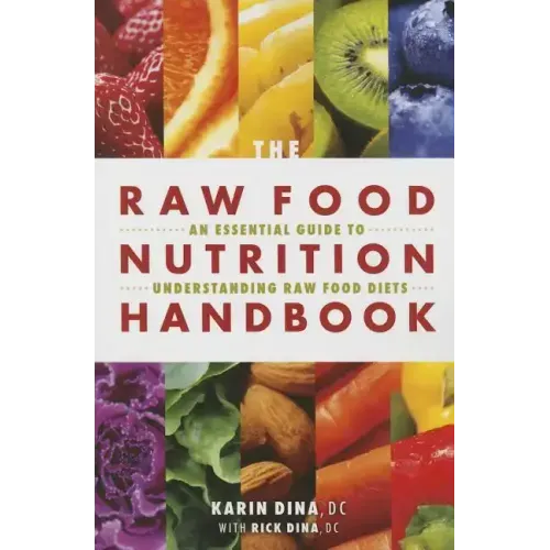 Raw Food Nutrition Handbk
