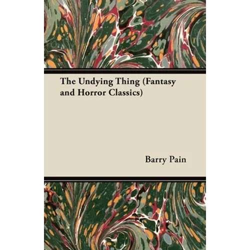 The Undying Thing (Fantasy and Horror Classics)