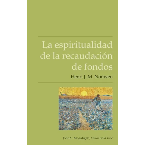 La espiritualidad de la recaudación de fondos