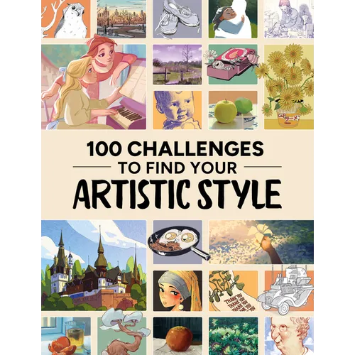 100 Challenges to Find Your Artistic Style