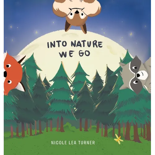 Into Nature We Go