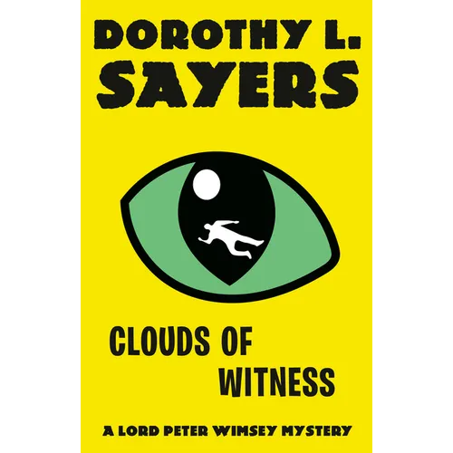 Clouds of Witness: A Lord Peter Wimsey Mystery