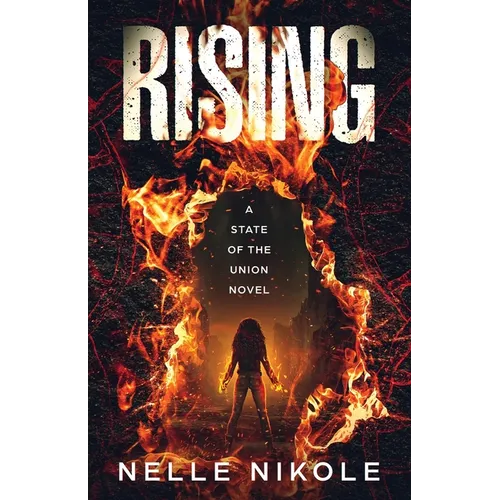 Rising: A State of the Union Novel (#1)