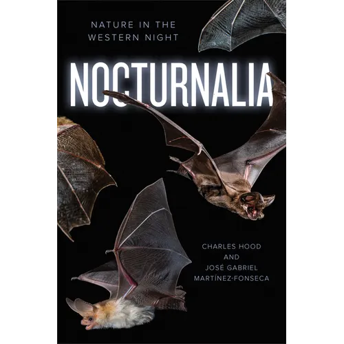 Nocturnalia: Nature in the Western Night