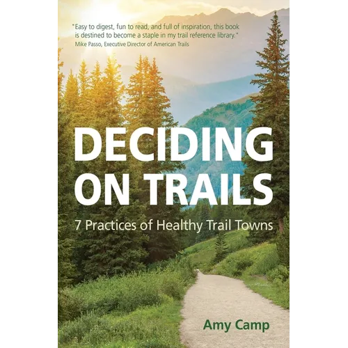 Deciding on Trails: 7 Practices of Healthy Trail Towns