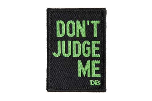 Don't Judge Me Patch - BuddyBrands - Little Red General Store
