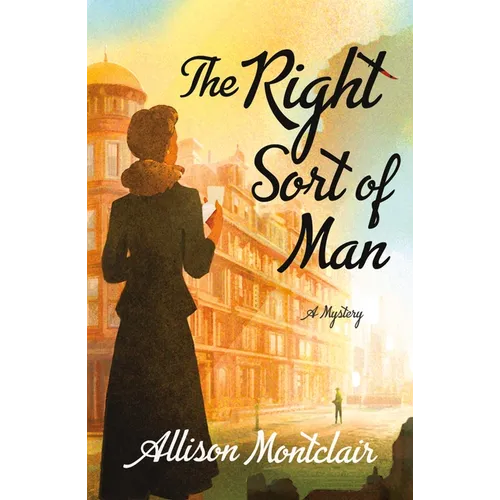 The Right Sort of Man: A Sparks & Bainbridge Mystery