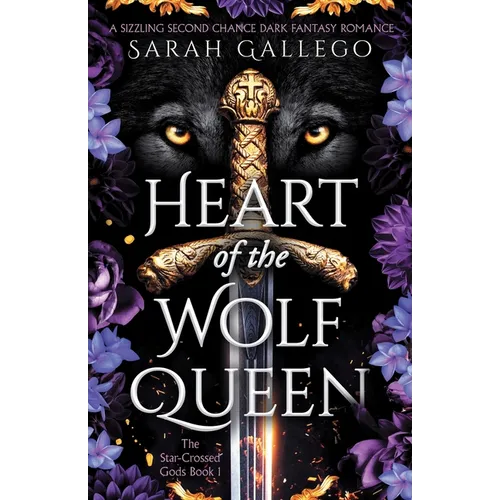 Heart of the Wolf Queen: A sizzling second chance dark fantasy romance