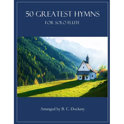 50 Greatest Hymns for Solo Flute