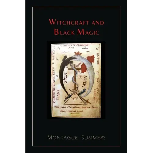 Witchcraft and Black Magic [Illustrated Edition]