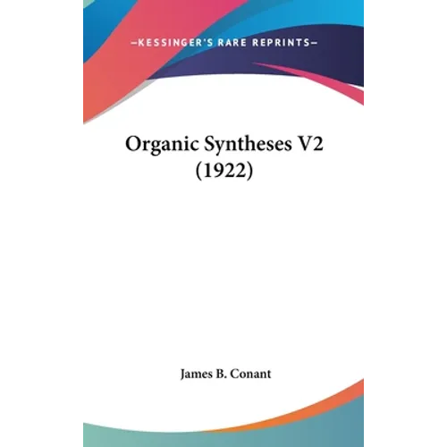 Organic Syntheses V2 (1922)