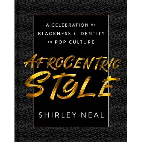 Afrocentric Style: A Celebration of Blackness & Identity in Pop Culture