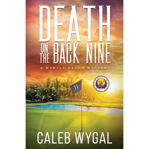 Death on the Back Nine: A Myrtle Beach Mystery