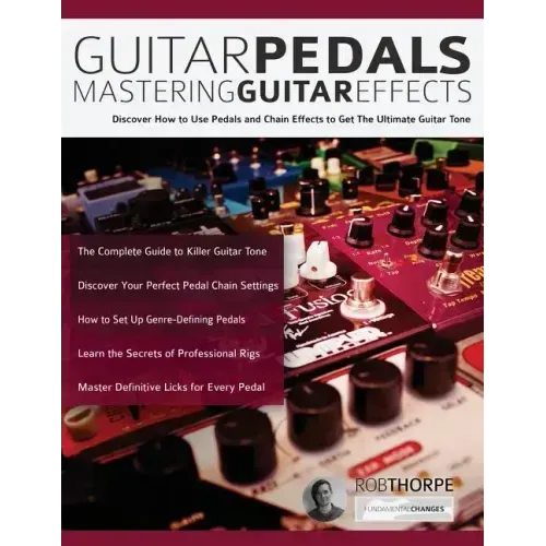 Guitar Pedals: Mastering Guitar Effects