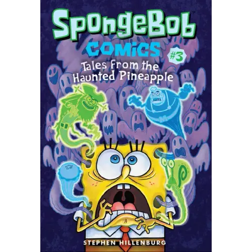 Spongebob Comics: Book 3: Tales from the Haunted Pineapple