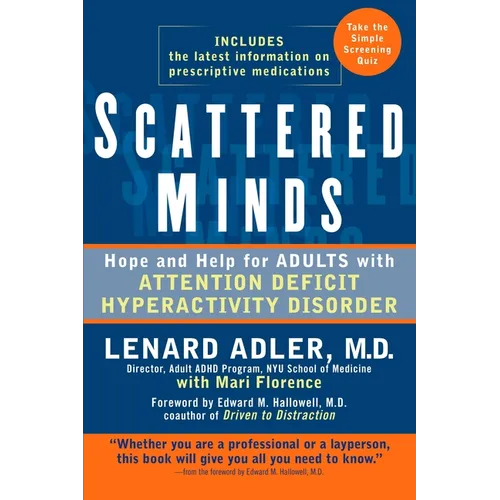 Scattered Minds: Hope and Help for Adults with Attention Deficit Hyperactivity Disorder