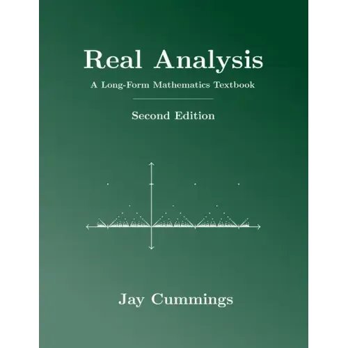 Real Analysis: A Long-Form Mathematics Textbook