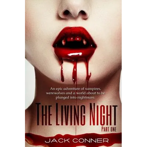 The Living Night: Part One
