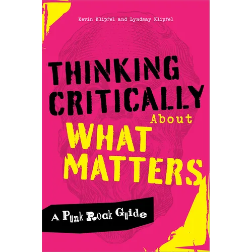 Thinking Critically about What Matters: A Punk Rock Guide