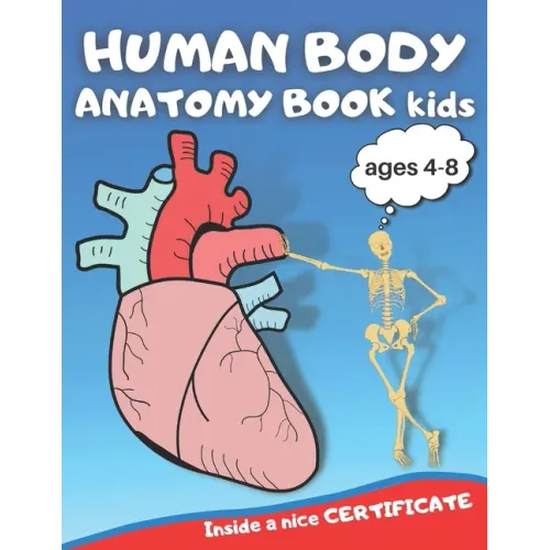 Human body anatomy book kids: Human body anatomy book, Human body anatomy coloring book for kids ages 4-8, anatomy coloring book, anatomy coloring b