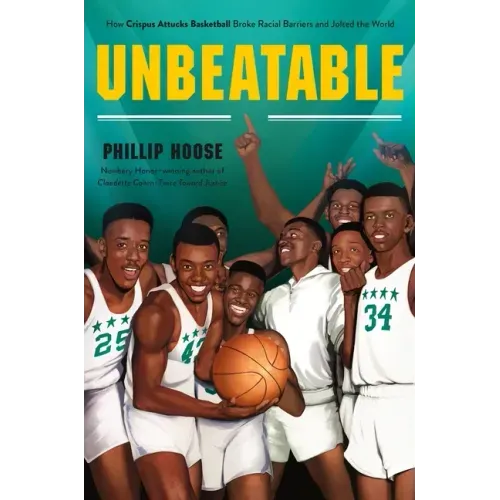 Unbeatable: How Crispus Attucks Basketball Broke Racial Barriers and Jolted the World