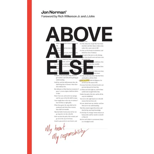 Above All Else: My Heart, My Responsibility