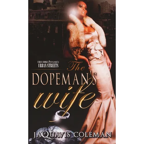 The Dopeman's Wife