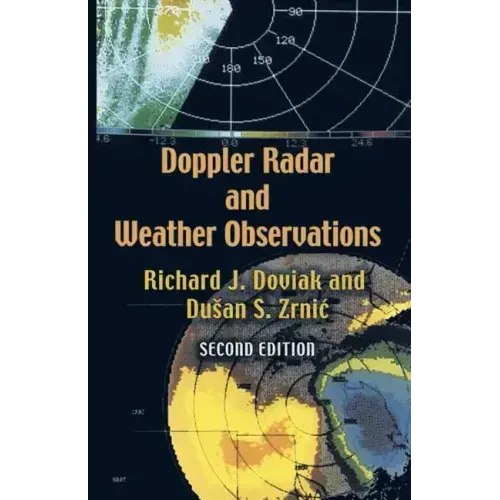 Doppler Radar and Weather Observations: Second Edition