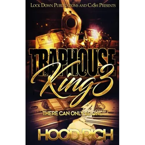 Traphouse King 3: There Can Be Only One