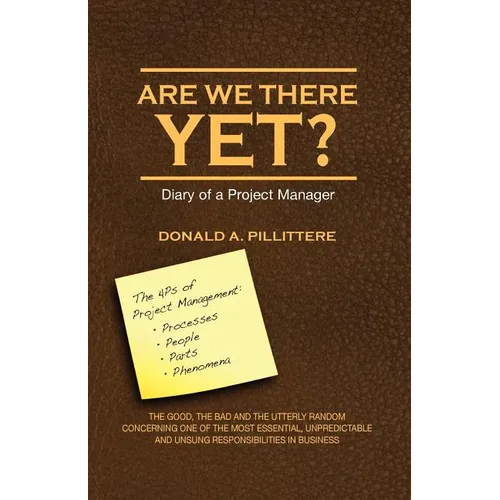 Are We There Yet? Diary of a Project Manager