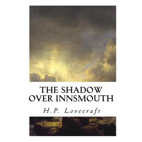 The Shadow Over Innsmouth