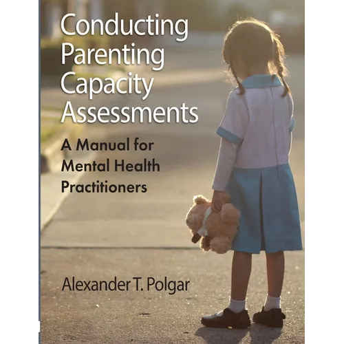 Conducting Parenting Capacity Assessments