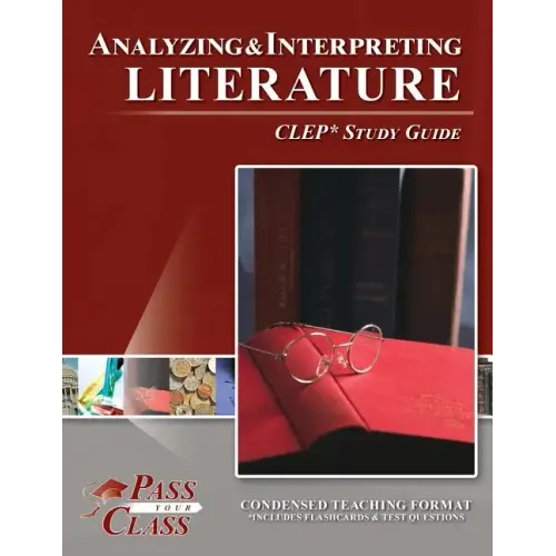 Analyzing and Interpreting Literature CLEP Test Study Guide