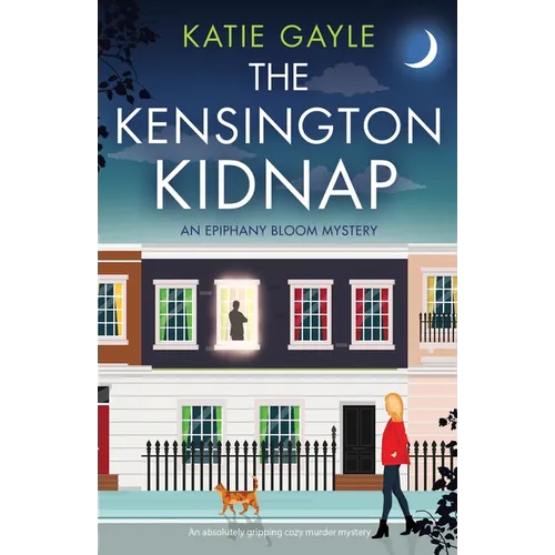 The Kensington Kidnap: An absolutely gripping cozy murder mystery