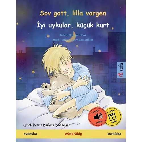 Sov gott, lilla vargen - İyi uykular, küçük kurt (svenska - turkiska): Tvåspråkig barnbok, med ljudbok och video online