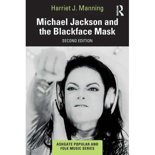 Michael Jackson and the Blackface Mask