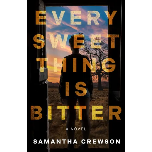 Every Sweet Thing Is Bitter